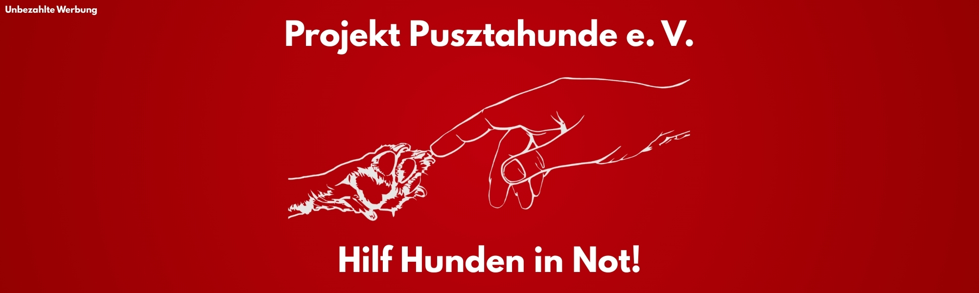Projekt Pusztahunde e. V. – darunter eine Pfote, die einer Menschenhand entgegenstreckt. Darunter "Hilf Hunden in Not". Roter Hintergrund.